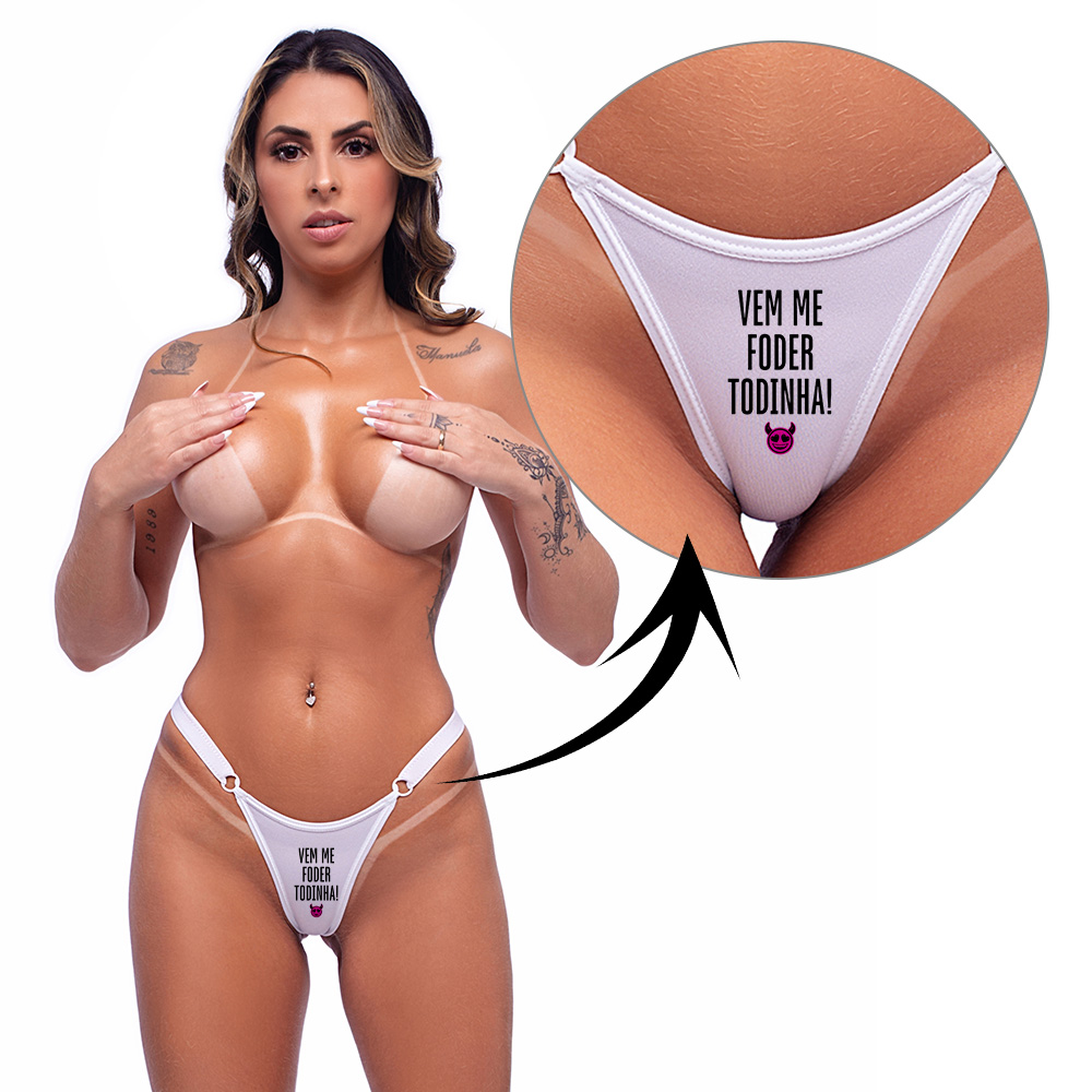 Calcinha String Fio Dental Sensual Sexy Frase VEM ME FODER TODINHA Branca | Detalhe da frase