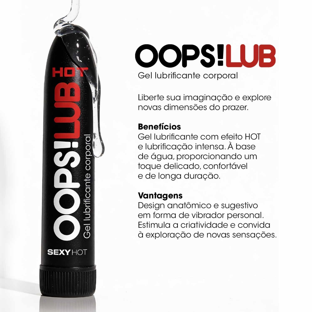 Gel Lubrificante Oops! Hot com gel escorrendo sobre o frasco, indicando a textura e o uso do produto