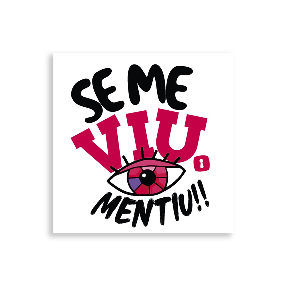Tatuagem Tempor�ria Sensual Sexy se Me Viu Mentiu Pink em close mostrando o design e frase